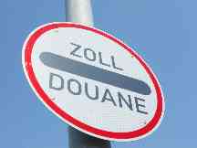 Verkehrsschild Zoll / Douane